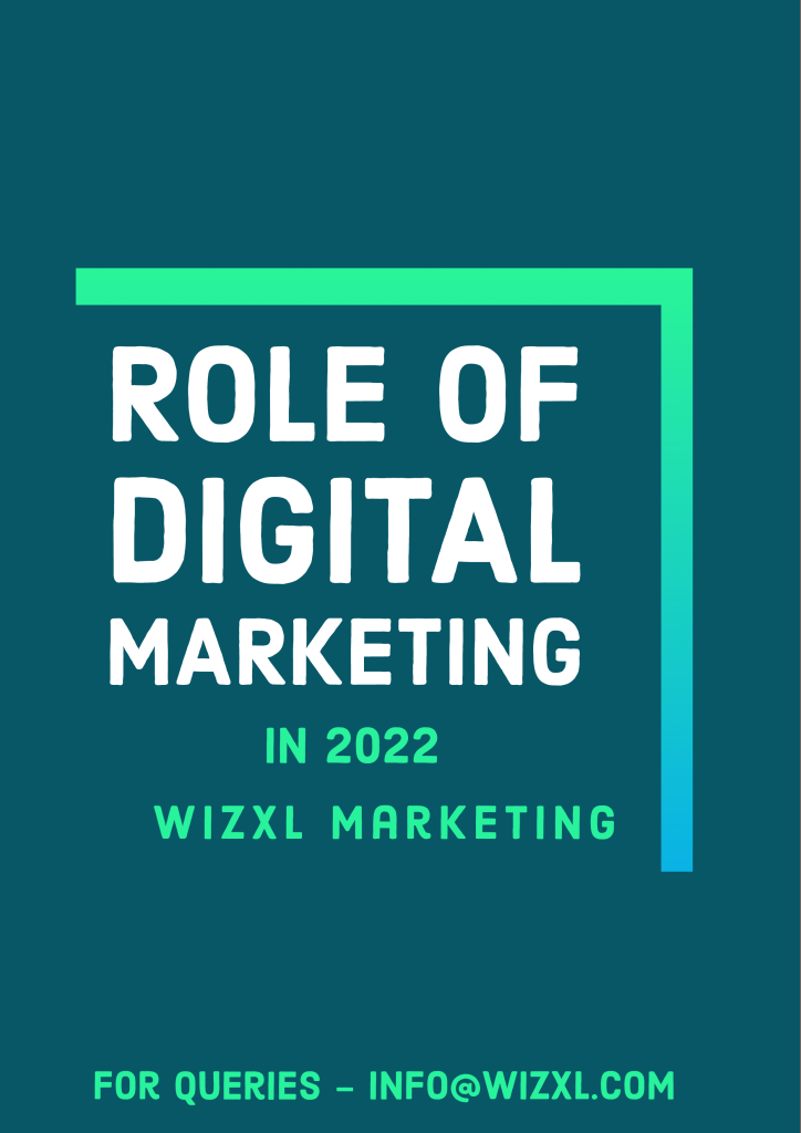 Role of Digital Marketing in 2022